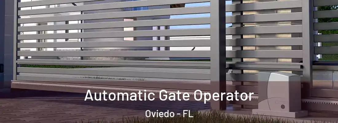 Automatic Gate Operator Oviedo - FL