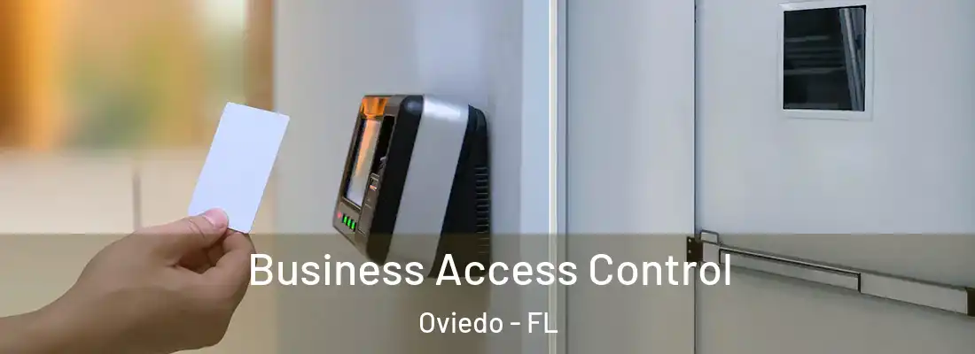 Business Access Control Oviedo - FL