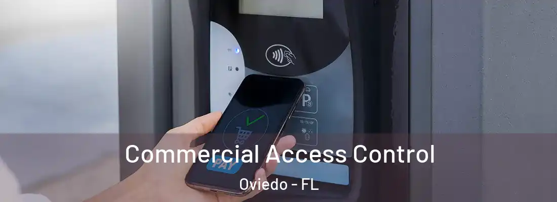 Commercial Access Control Oviedo - FL