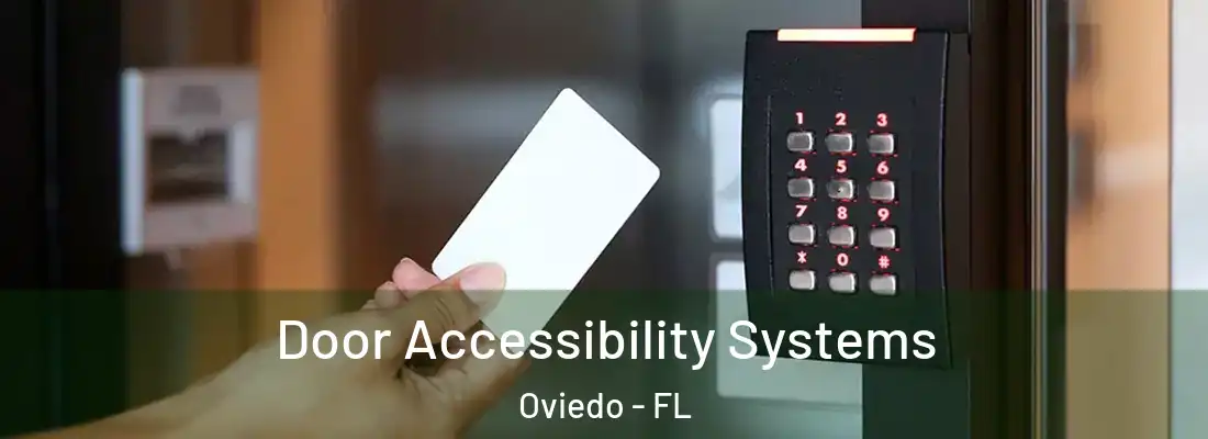  Door Accessibility Systems Oviedo - FL