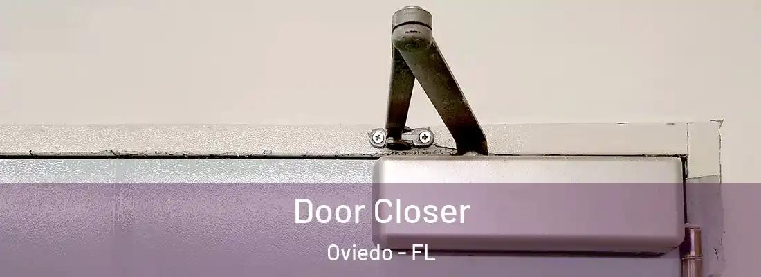 Door Closer Oviedo - FL