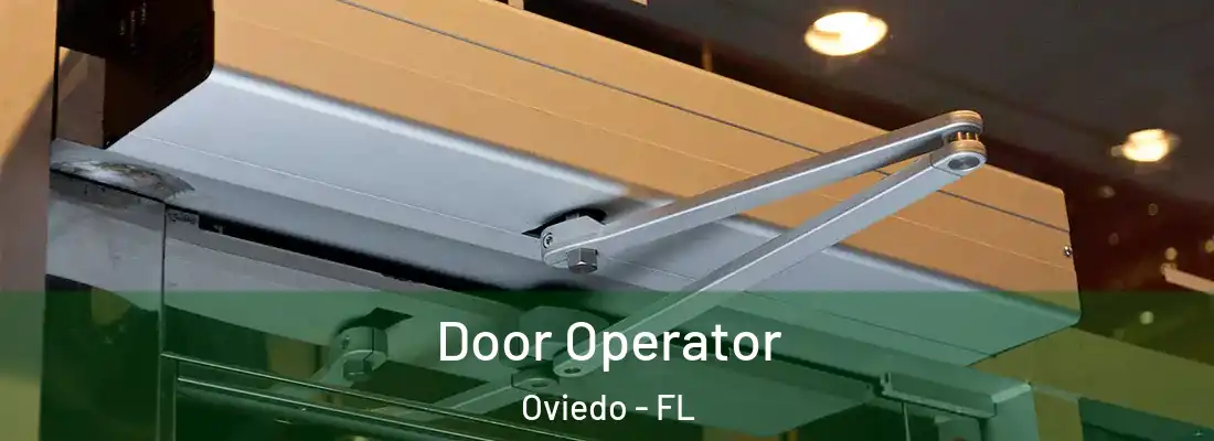  Door Operator Oviedo - FL