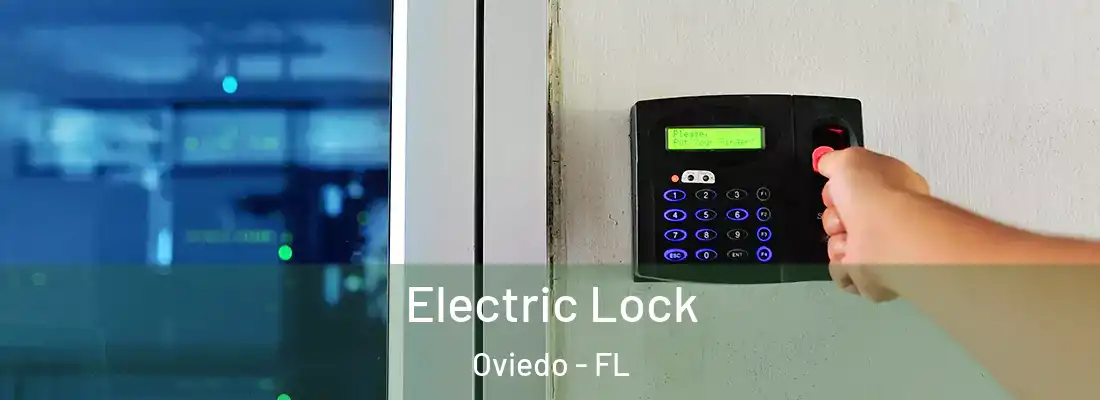  Electric Lock Oviedo - FL