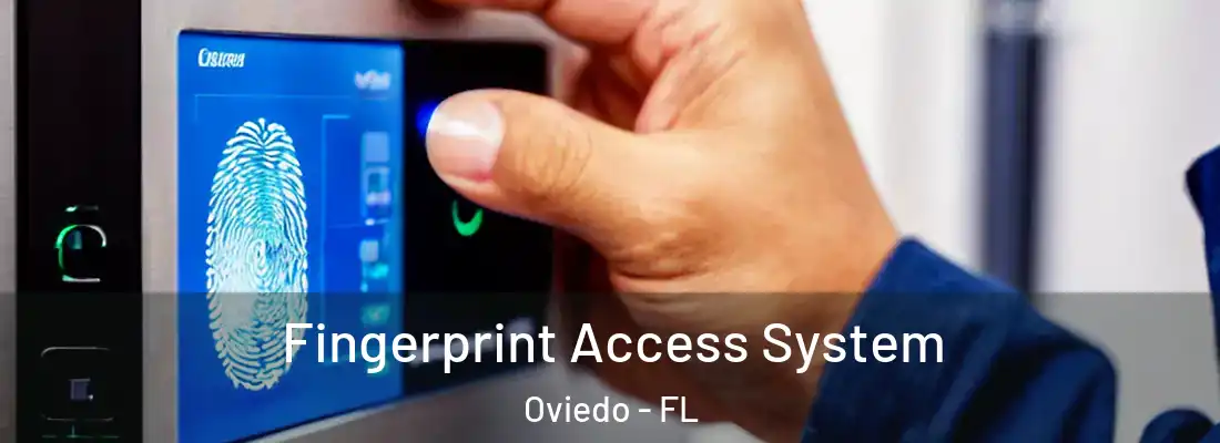Fingerprint Access System Oviedo - FL