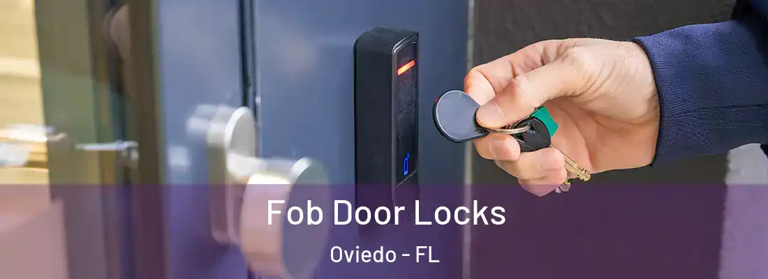 Fob Door Locks Oviedo - FL