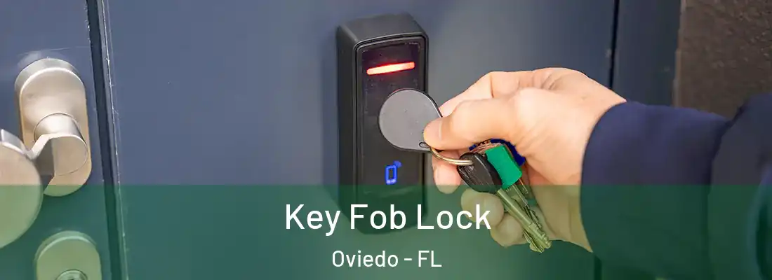 Key Fob Lock Oviedo - FL