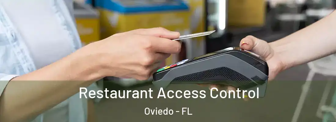 Restaurant Access Control Oviedo - FL