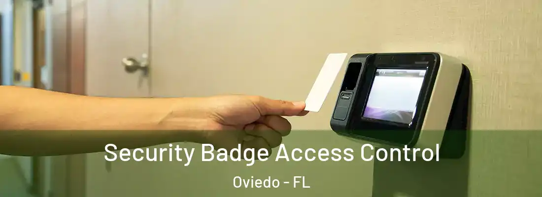 Security Badge Access Control Oviedo - FL