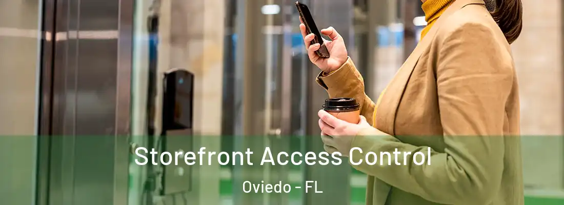  Storefront Access Control Oviedo - FL