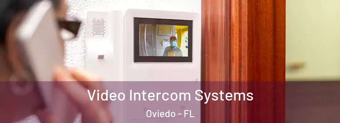 Video Intercom Systems Oviedo - FL